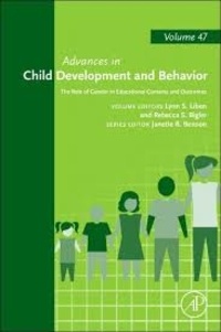 Lynn S. Liben et Rebecca S. Bigler - Advances in Child Development and Behavior: The Role of Gender Educational Contexts and Outcomes - Volume 47.