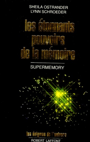 Lynn Shroeder - Les Etonnants Pouvoirs De La Memoire. Supermemory.