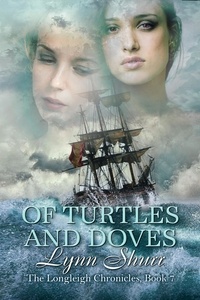  Lynn Shurr - Of Turtles and Doves - The Longleigh Chronicles, #7.
