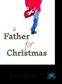  Lynn Story - A Father for Christmas - A Gates Point Novel, #6.