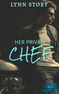  Lynn Story - Her Private Chef - A Gates Point Novel.
