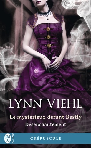 Désenchantement Tome 2 Le mystérieux défunt Bestly