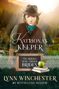  Lynn Winchester - Katriona's Keeper - Alphabet Mail-Order Brides, #11.