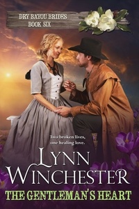  Lynn Winchester - The Gentleman's Heart - Dry Bayou Brides, #6.