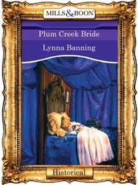 Lynna Banning - Plum Creek Bride.
