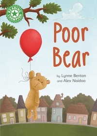 Lynne Benton et Alex Naidoo - Poor Bear - Independent Reading Green 5.