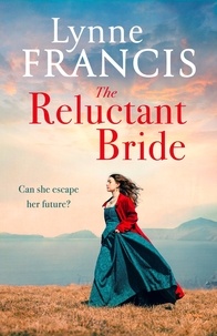 Lynne Francis - The Reluctant Bride.