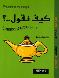 Lynne Franjié - Vocabulaire thématique - Français/Arabe - Arabe/Français.