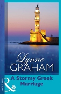 Lynne Graham - A Stormy Greek Marriage.