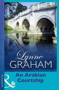 Lynne Graham - An Arabian Courtship.