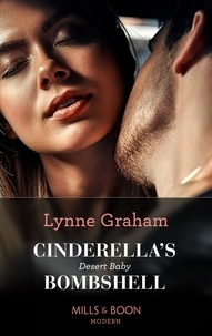 Lynne Graham - Cinderella's Desert Baby Bombshell.