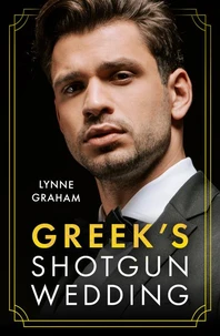 Greek's Shotgun Wedding