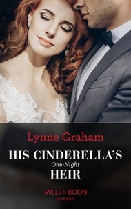 Lynne Graham - His Cinderella's One-Night Heir.