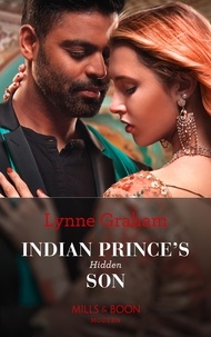 Lynne Graham - Indian Prince's Hidden Son.