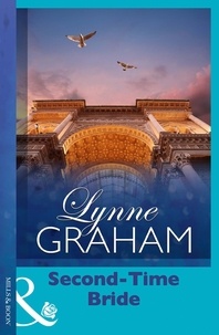 Lynne Graham - Second-Time Bride.
