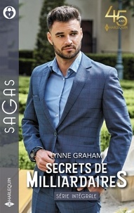 Lynne Graham - Secrets de milliardaires - Le secret d'un séducteur ; L'héritier secret du prince Vitale ; Un pacte secret.