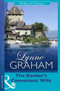 Lynne Graham - The Banker's Convenient Wife.