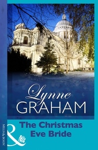 Lynne Graham - The Christmas Eve Bride.