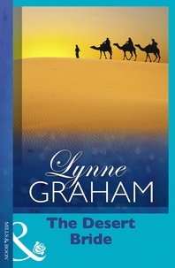 Lynne Graham - The Desert Bride.