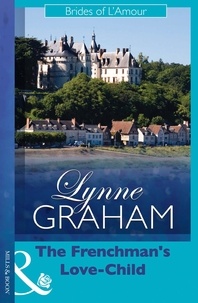 Lynne Graham - The Frenchman's Love-Child.