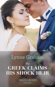 Lynne Graham - The Greek Claims His Shock Heir.