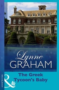 Lynne Graham - The Greek Tycoon's Baby.