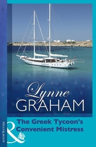 Lynne Graham - The Greek Tycoon's Convenient Mistress.