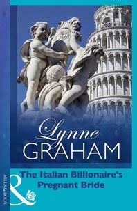 Lynne Graham - The Italian Billionaire's Pregnant Bride.