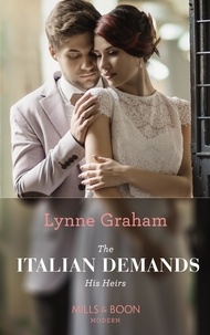 Lynne Graham - The Italian Demands His Heirs.