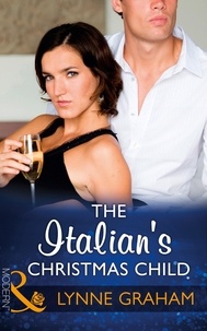 Lynne Graham - The Italian's Christmas Child.