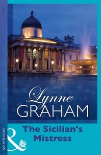 Lynne Graham - The Sicilian's Mistress.