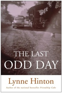 Lynne Hinton - The Last Odd Day.