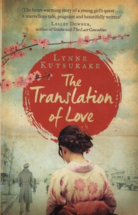 Lynne Kutsukake - The Translation of Love.