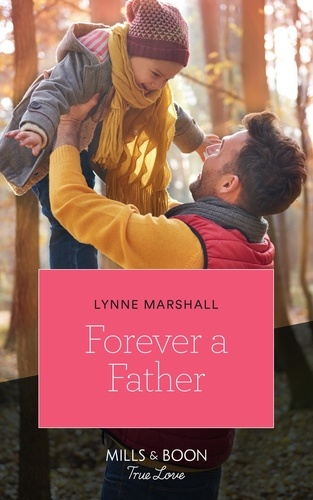 Lynne Marshall - Forever A Father.
