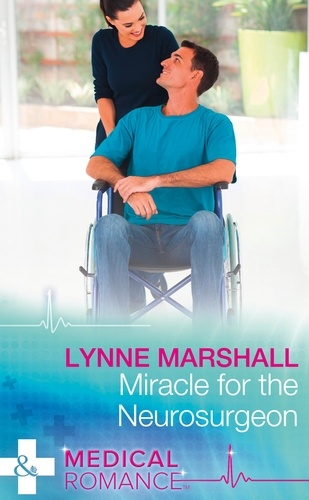 Lynne Marshall - Miracle For The Neurosurgeon.