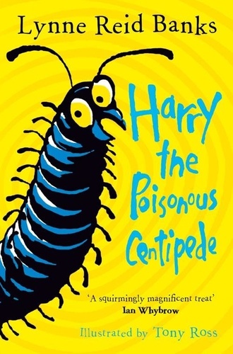 Lynne Reid Banks - Harry the Poisonous Centipede - A story to make you squirm.