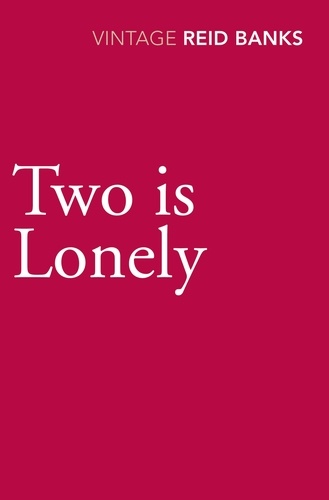 Lynne Reid Banks - Two Is Lonely.