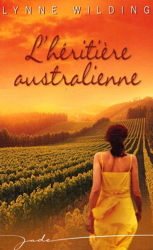 Lynne Wilding - L'héritière australienne.