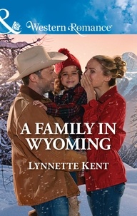 Lynnette Kent - A Family In Wyoming.