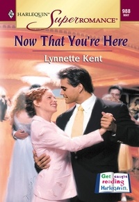 Lynnette Kent - Now That You're Here.