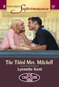 Lynnette Kent - The Third Mrs. Mitchell.