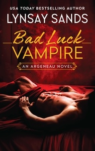 Lynsay Sands - Bad Luck Vampire - An Argeneau Novel.
