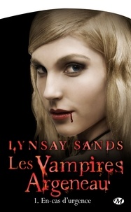 Lynsay Sands - Les vampires Argeneau Tome 1 : En-cas d'urgence.