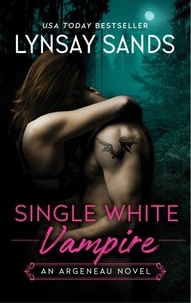 Lynsay Sands - Single White Vampire.