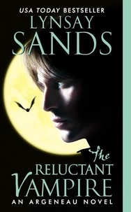 Lynsay Sands - The Reluctant Vampire - An Argeneau Novel.