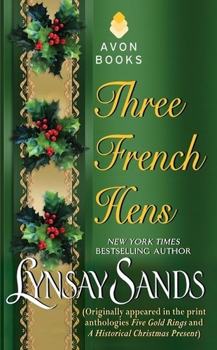Lynsay Sands - Three French Hens.