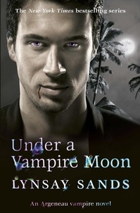 Lynsay Sands - Under a Vampire Moon - Book Sixteen.