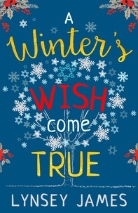 Lynsey James - A Winter’s Wish Come True.