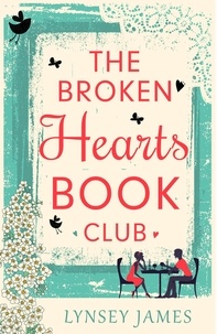 Lynsey James - The Broken Hearts Book Club.