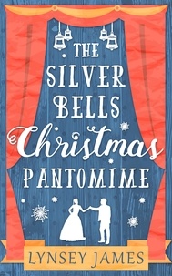 Lynsey James - The Silver Bells Christmas Pantomime.